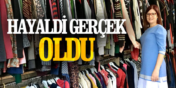 HAYALDİ GERÇEK OLDU